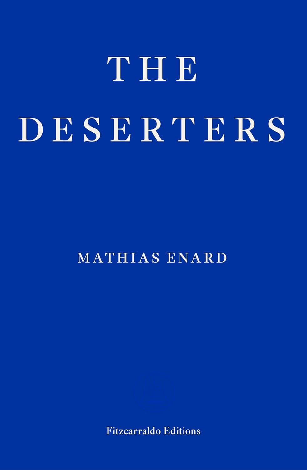 The Deserters by Mathias Enard