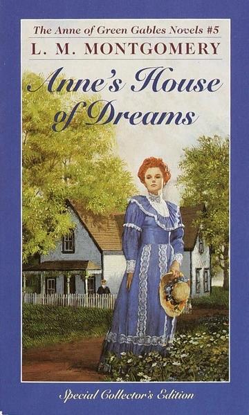 Anne's House of Dreams by Lucy Maud Montgomery