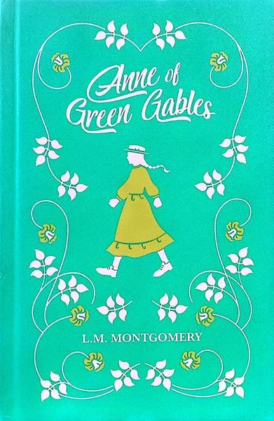 Anne of Green Gables by L.M. Montgomery