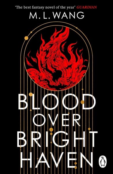 Blood Over Bright Haven by M L Wang