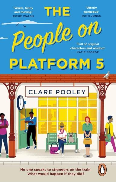 The People on Platform 5 by Clare Pooley