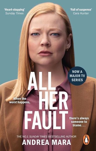All Her Fault by Andrea Mara