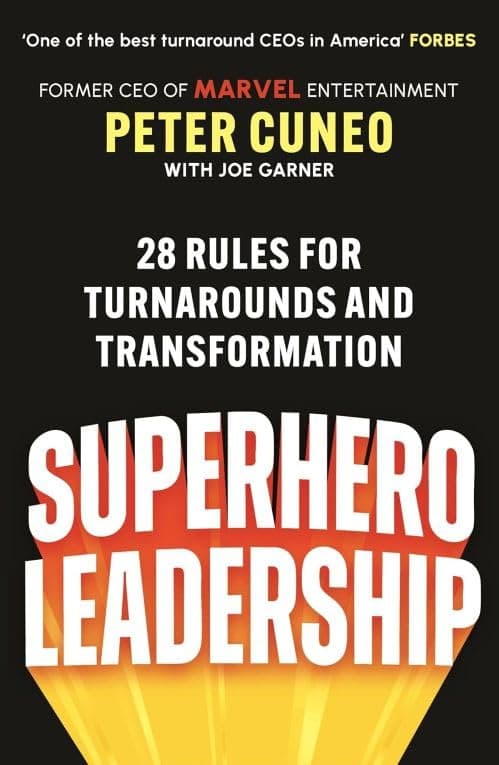 Superhero Leadership by Peter Cuneo, Joe Garner