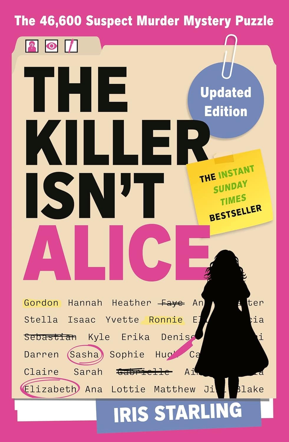 The Killer Isn't Alice: The 46,600 Suspect Murder Mystery Puzzle by Iris Starling