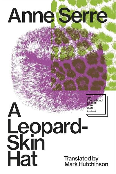A Leopard-Skin Hat by Anne Serre