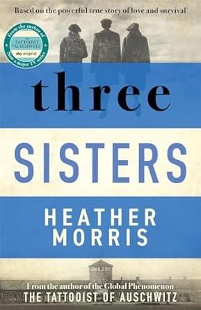 Three Sisters by Heather Morris