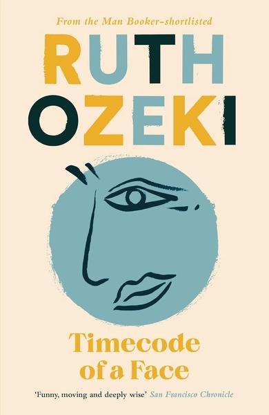 Timecode of a Face by Ruth Ozeki