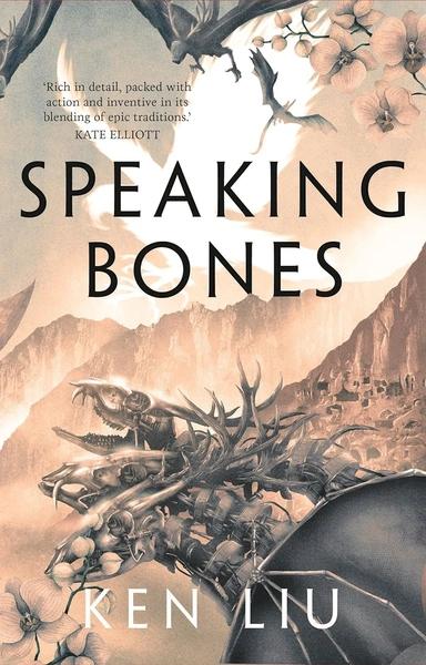 Speaking Bones by Ken Liu