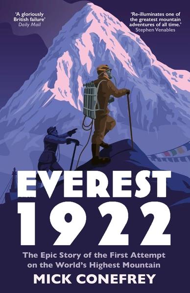 Everest 1922 by Mick Conefrey