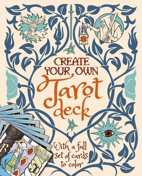 Create Your Own Tarot Deck: With a full set of cards to color by Alice Ekrek