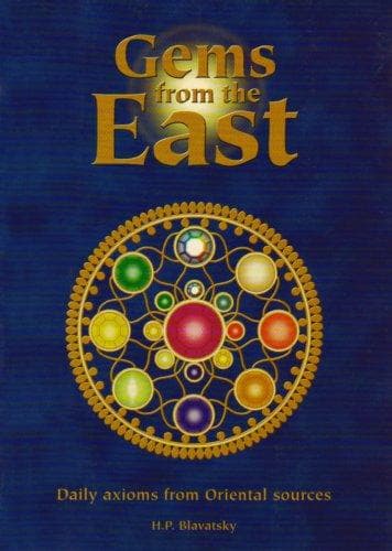 Gems from the East by Helena Petrovna Blavatsky