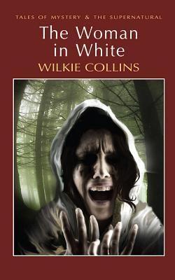 The Woman in White by Wilkie Collins