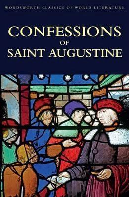 Confessions of Saint Augustine by Saint Augustine