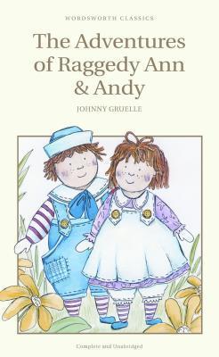 The Adventures of Raggedy Ann and Andy by Johnny Gruelle