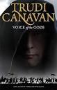 Voice of the gods by Trudi Canavan