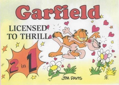 Garfield 2 in 1: Licensed to Thrill by Jim Davis