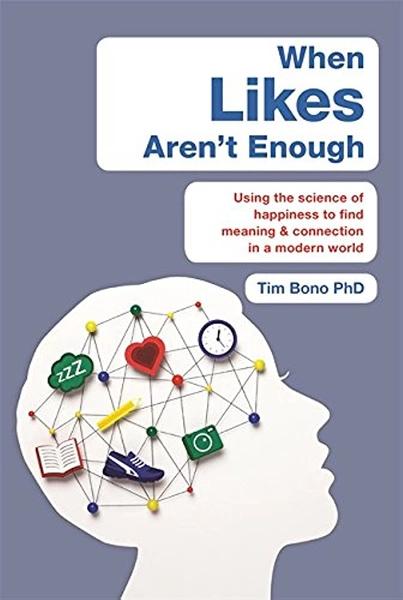 When Likes Aren't Enough by Tim Bono