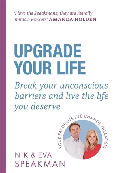 Upgrade Your Life by Nik Speakman