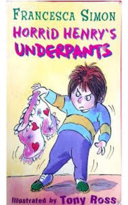 Horrid Henry's Underpants by Francesca Simon, Tony Ross