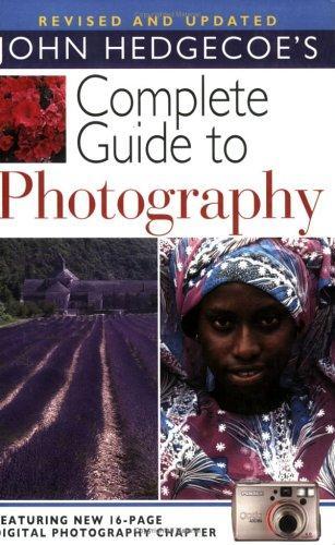 Complete Guide to Photography by John Hedgecoe