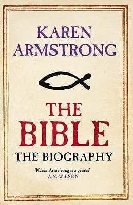 The Bible: The Biography by Kate Armstrong