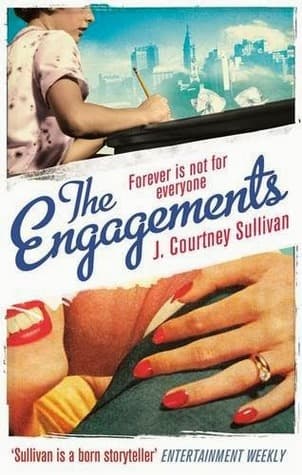 The Engagements by J. Courtney Sullivan