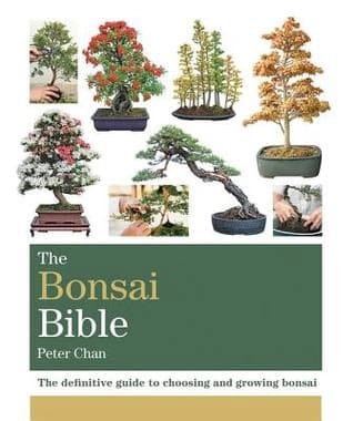 The Bonsai Bible by Peter Chan