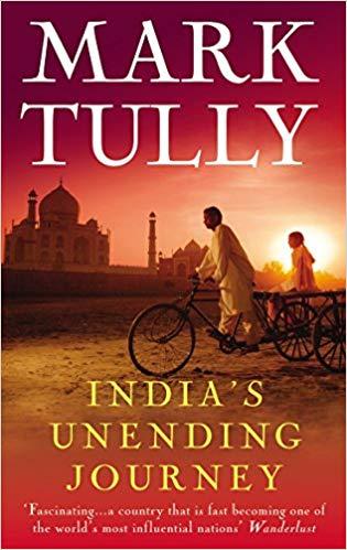 India's Unending Journey by Mark Tully