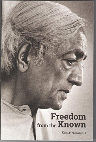 Freedom from the Known by J. Krishnamurti