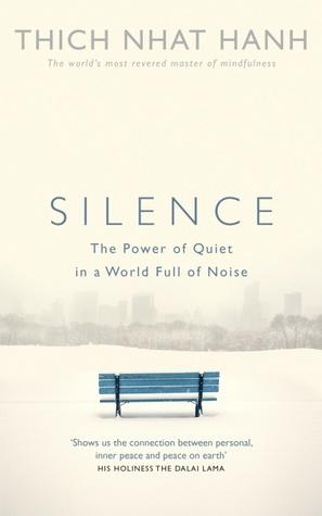 Silence by Thich Nhat Hanh
