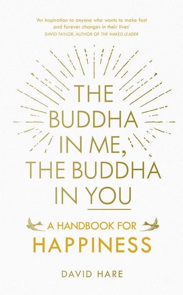 The Buddha in Me, the Buddha in You by David Hare