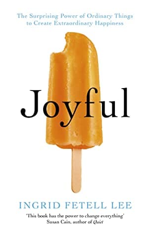 Joyful by Ingrid Fetell Lee