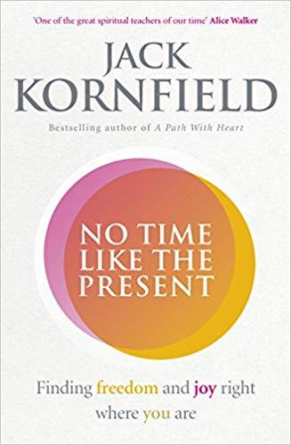 No Time Like the Present by Jack Kornfield