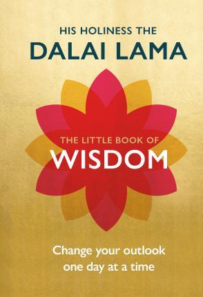 The little book of wisdom by The Dalai Lama
