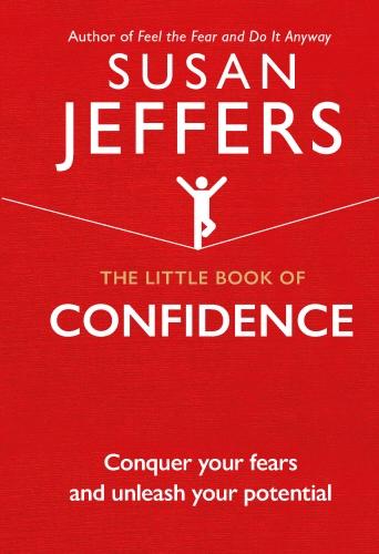 The Little Book of Confidence by Susan Jeffers