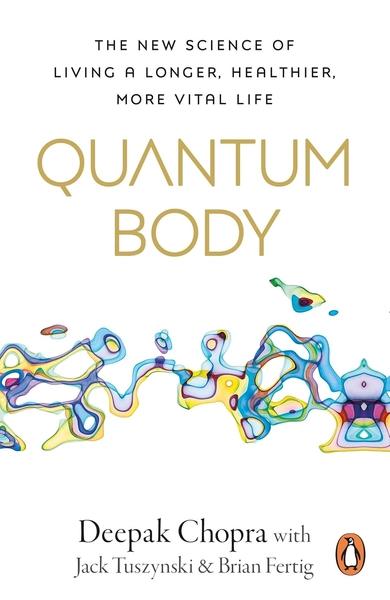 Quantum Body by Deepak Chopra
