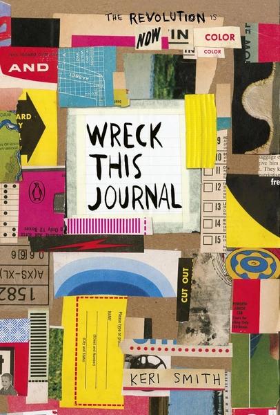 Wreck this journal by Keri Smith