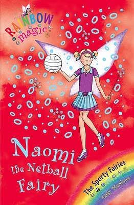 Naomi the Netball Fairy by Daisy Meadows, Georgie Ripper