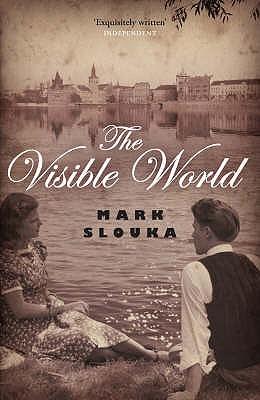 The Visible World by Mark Slouka
