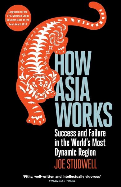 How Asia Works by Joe Studwell
