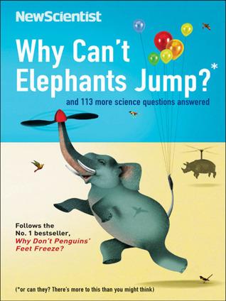 Why Can't Elephants Jump? by New Scientist
