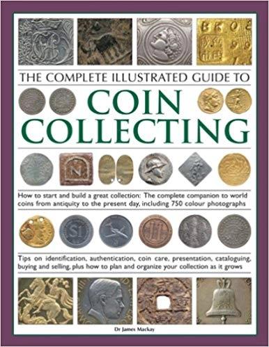 Coins And coin Collection by Dr James Mackay