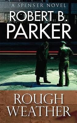 Rough Weather by Robert B. Parker