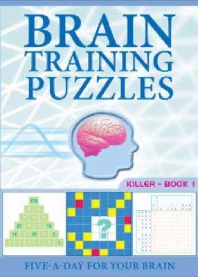 Brain Training Puzzles Difficulty Book 1 by Guy Campbell