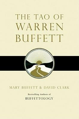 The Tao of Warren Buffett by David Clark, Mary Buffet