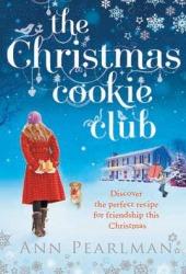 The Christmas Cookie Club by Ann Pearlman