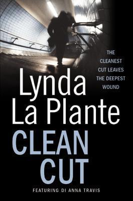 Clean Cut by Lynda La Plante
