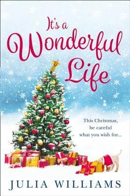 It's a Wonderful Life by Julia Williams