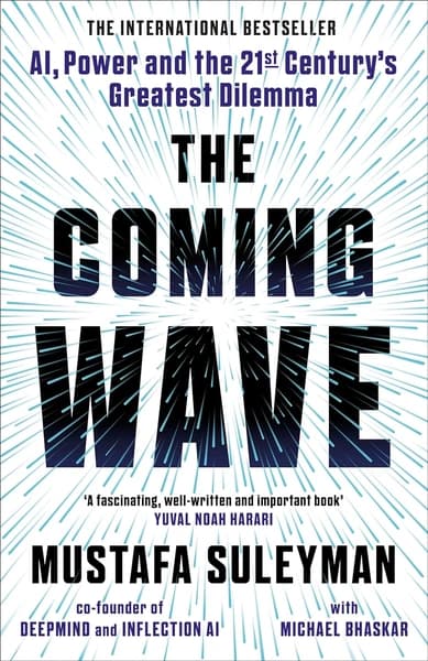 The Coming Wave by Mustafa Suleyman, Michael Bhaskar