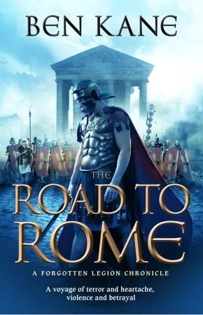 The Road to Rome by Ben Kane